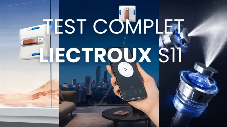 Test et avis complet du robot lave-vitre Liectroux S11